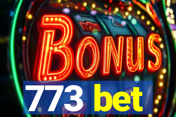 773 bet